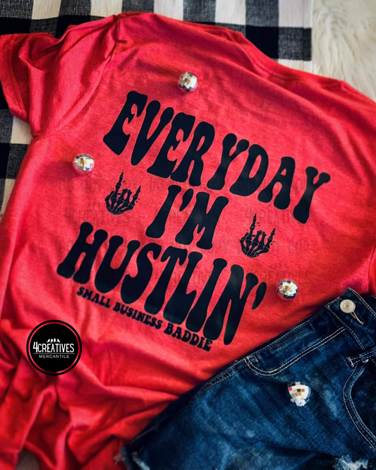 everyday I'm hustlin' small business baddie red tee Four Creatives Mercantile